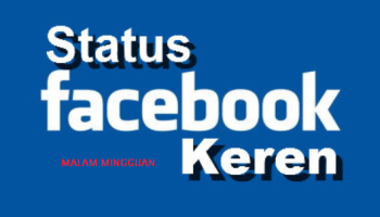 Kata-Kata Status Facebook Keren Kata-Kata Status Facebook Keren