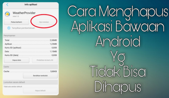 Cara Mudah Hapus Aplikasi Default Bawaan dari Android
